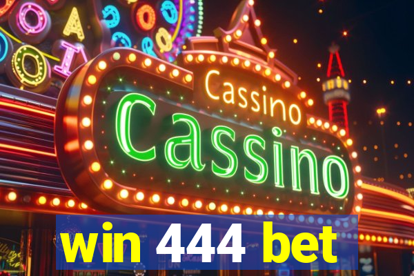 win 444 bet